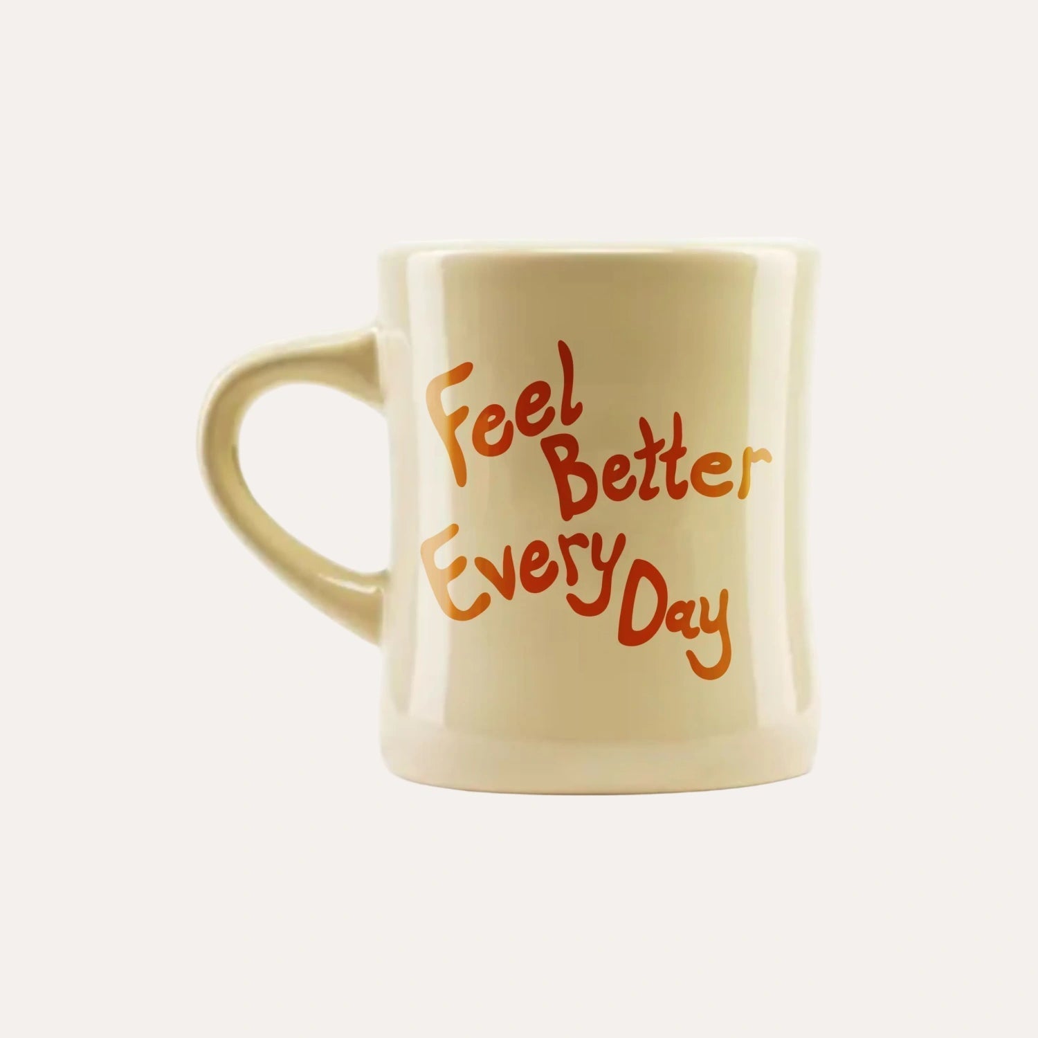 Feel Better Every Day Mug - Classic Finish